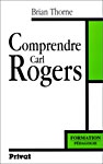 Bibliographie focusing et approche centrée sur la personne : Références et commentaire du livre "Comprendre Carl Rogers"