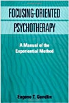 Bibliographie focusing et approche centrée sur la personne : Références et commentaire du livre "Focusing-Oriented Psychotherapy"