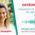 Ostéopathie et focusing : intuition et écoute au service du patient