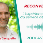 L'expérience de Soi au service des autres, la reconversion professionnelle d'Alexandre Jacquelin