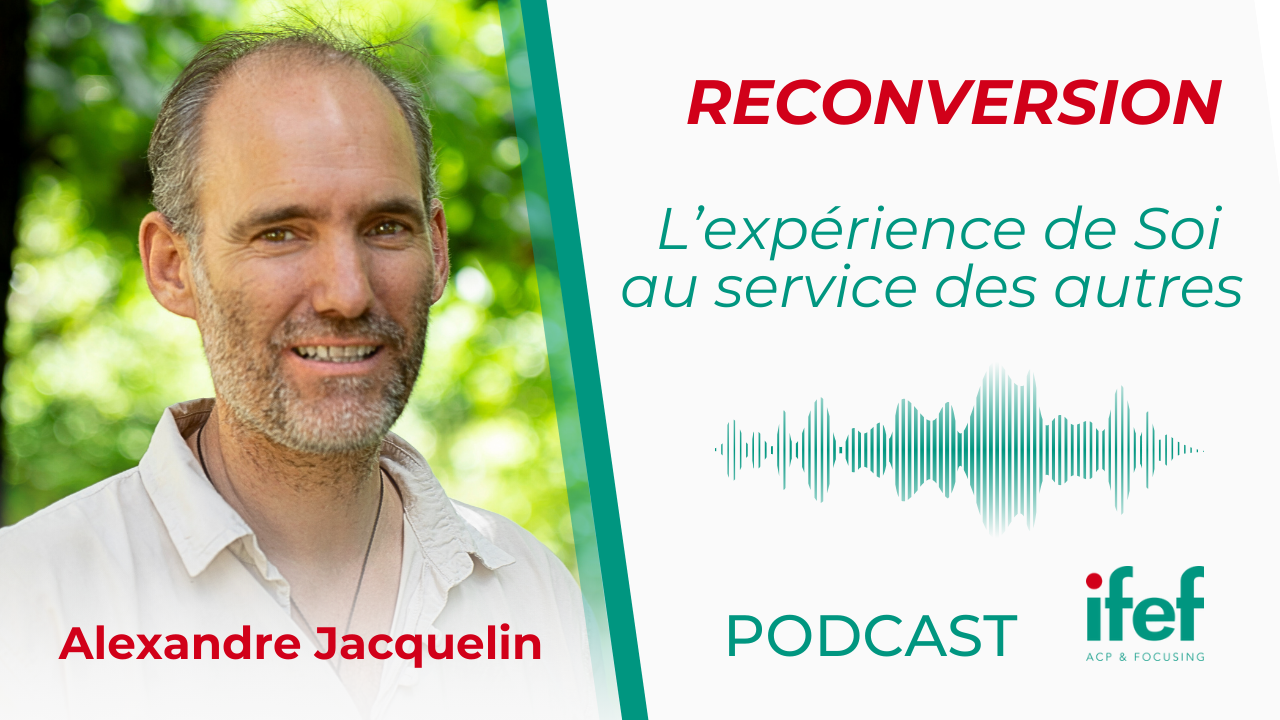 L'expérience de Soi au service des autres, la reconversion professionnelle d'Alexandre Jacquelin